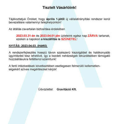 Rendkívüli zárva tartás 03.31. - 04.01.